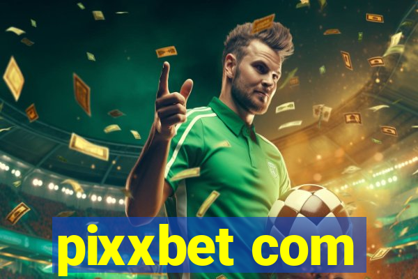 pixxbet com